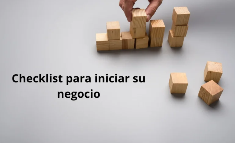 Checklist para iniciar su negocio