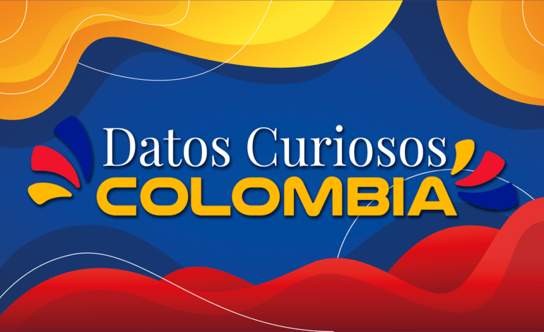  Datos curiosos de Colombia